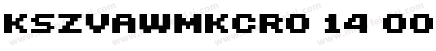 KSZVAWMKCR0 14 00字体转换